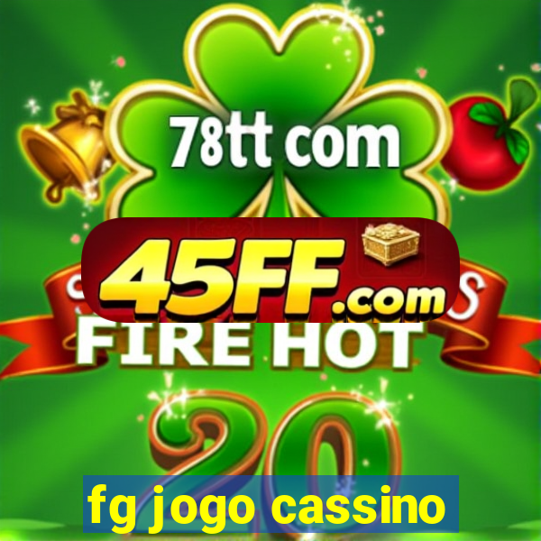 fg jogo cassino